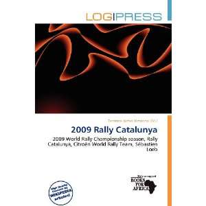  2009 Rally Catalunya (9786136626420) Terrence James 