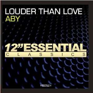  Louder Than Love Aby Music