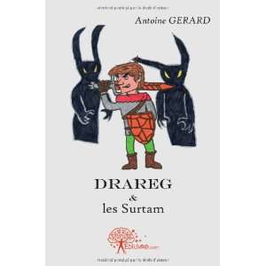  Drareg & les Surtam (9782812146183) Antoine Gerard Books