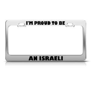  IM Proud To Be An Israeli Jewish license plate frame 