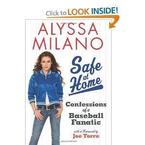   of a Baseball Fanatic (9780061625107) Alyssa Milano Books
