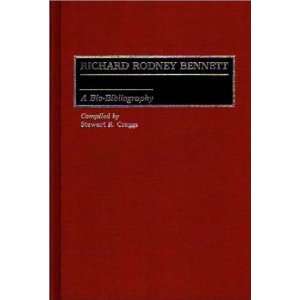  Richard Rodney Bennett A Bio Bibliography (Bio 