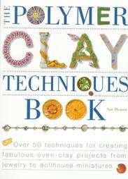 The Polymer Clay Techniques Book  