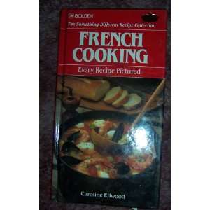  French Cooking (The something different recipe collection 