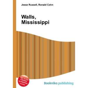 Walls, Mississippi Ronald Cohn Jesse Russell  Books