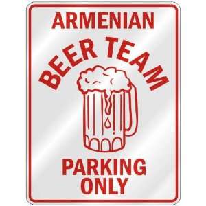 ARMENIAN BEER TEAM PARKING ONLY  PARKING SIGN COUNTRY ARMENIA