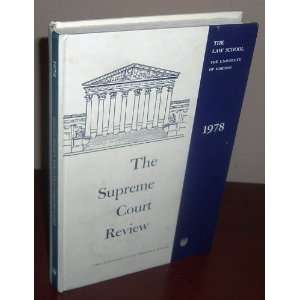   Supreme Court Review, 1978 (9780226464312) Philip B. Kurland Books