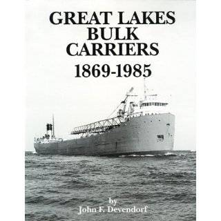 Ships of the Great Lakes An Inside Look at the Worlds Largest Inland 