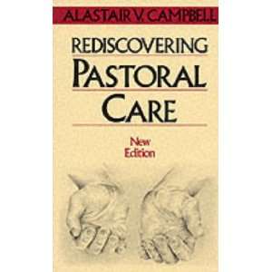   PASTORAL CARE (9780232516951) ALASTAIR V. CAMPBELL Books