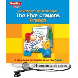  The Five Crayons Berlitz Kids French, Adventures with 