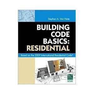  Building Code Basics Residential Based on 2009 International 