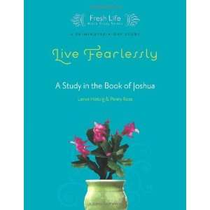  Live Fearlessly A Study in the Book of Joshua (Fresh Life 