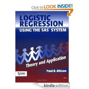 Logistic Regression Using SAS Theory and Application [Kindle Edition 