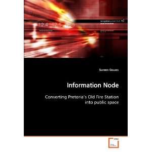  Information Node Converting Pretoria?s Old Fire Station 