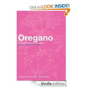Oregano (Medicinal and Aromatic Plants   Industrial Profiles) [Kindle 
