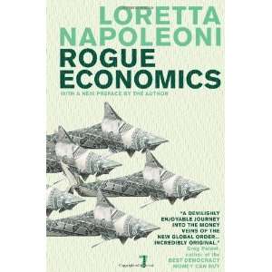  Rogue Economics [Hardcover] Loretta Napoleoni Books