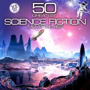  50 Greatest Science Fiction Movie Themes Various Music
