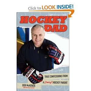   Of A (Crazy) Hockey Parent [Paperback] Bob McKenzie Books