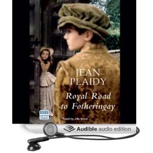  Royal Road to Fotheringay (Audible Audio Edition) Jean 