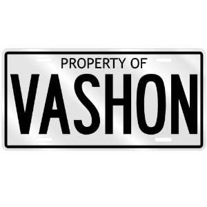  PROPERTY OF VASHON LICENSE PLATE SING NAME