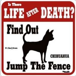  Chihuahua Life After Death Sign Patio, Lawn & Garden