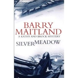 Silvermeadow A Kathy and Brock Mystery by Barry Maitland (Aug 9, 2002 