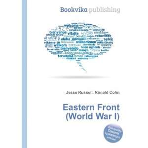 Eastern Front (World War I) Ronald Cohn Jesse Russell  
