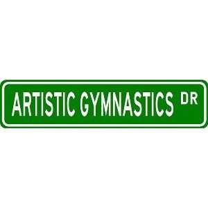  ARTISTIC GYMNASTICS Street Sign   Sport Sign   High 