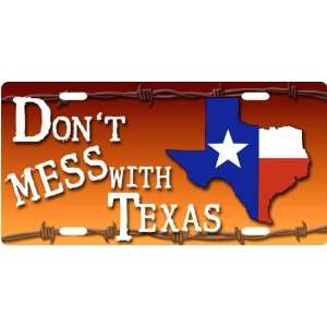 Dont Mess With Texas Custom License Plate Novelty Tag from Redeye 