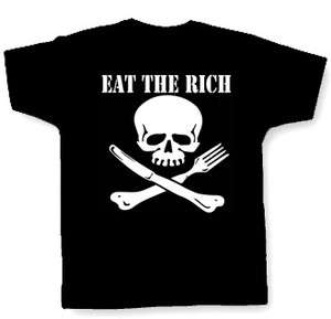 EAT THE RICH T SHIRT anarchy anarchist class war punk  