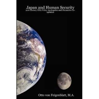 Japan and Human Security 21st Century ODA Policy Apologetics and 