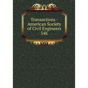    American Society of Civil Engineers. 54E American Society 