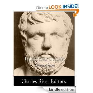 The Symposium (Illustrated) Xenophon, Charles River Editors, H.G 