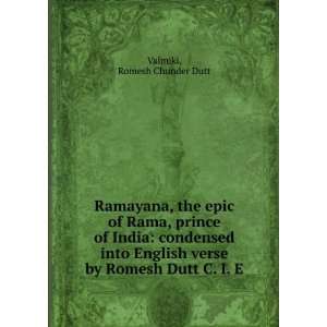   verse by Romesh Dutt C. I. E. Romesh Chunder Dutt Valmiki Books