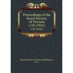   33 (1921) Vic.) Royal Society of Victoria (Melbourne Books