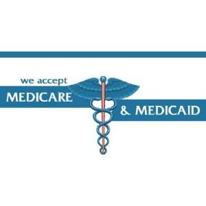    3x6 Vinyl Banner   Medicare Medicaid Accepted 