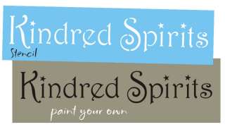 STENCIL Kindred Spirits Primitive Country Home Signs  