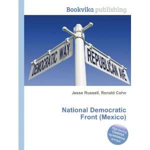  National Democratic Front (Mexico) Ronald Cohn Jesse 