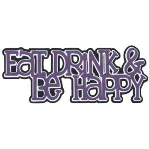 Eat, Drink & Be Happy Title Cut