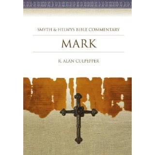 Mark Smyth & Helwys Bible Commentary by R. Alan Culpepper (Aug 1 