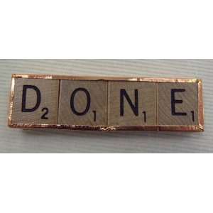   DONE Magnet from Scrabble Tile Tiles Copper Tape Word 