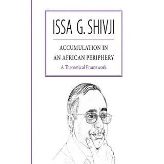 Accumulation in an African Periphery. A Theoretical Framework by Issa 