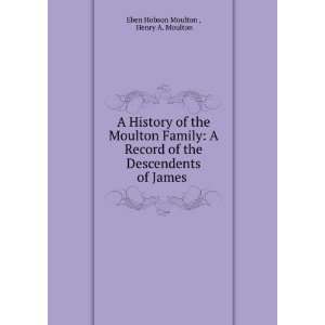  A History of the Moulton Family A Record of the 