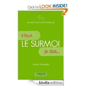 Le surmoi  Il faut, je dois (French Edition) Saverio Tomasella 