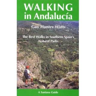 Walking in Andalucia The Best Walks in Southern Spains Natural Parks 