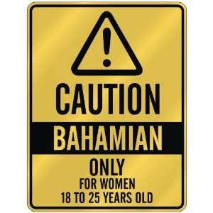   ONLY FOR WOMEN 18 TO 25 YEARS OLD  PARKING SIGN COUNTRY BAHAMAS