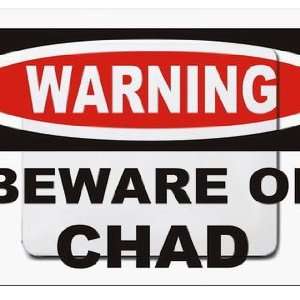  Warning Beware of Chad Mousepad