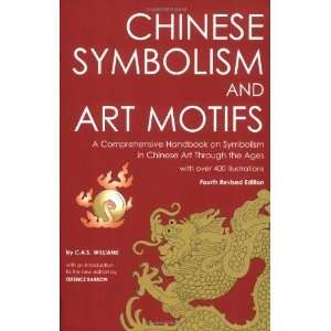  and Art Motifs A Comprehensive Handbook on Symbolism in Chinese Art 