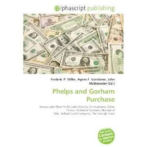  Phelps and Gorham Purchase (9786133909618) Books