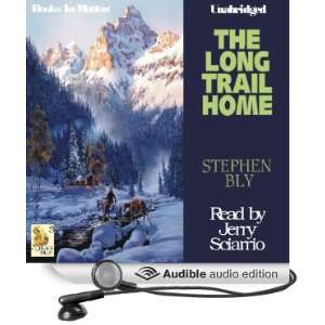   Hills, Book 3 (Audible Audio Edition) Stephen Bly, Jerry Sciarrio
